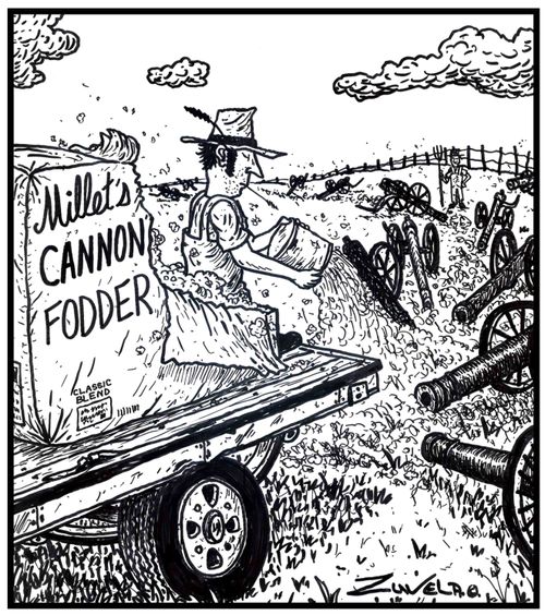 Millet's Cannon Fodder. 