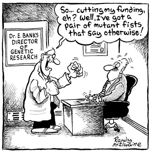 'So... cutting my funding, eh? Well, I've got a pair of mutant fists that say otherwise!'