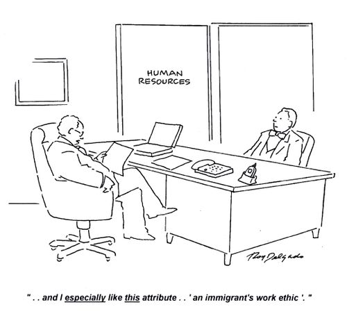 '... and I especially like this attribute... 'an immigrant's work ethic'.'