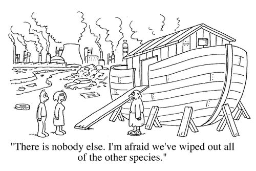 Modern Noah - "There is nobody else. I'm afraid we've wiped out the rest of the species."