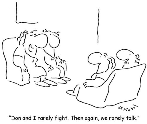 'Don and I rarely fight. Then again, we rarely talk.'