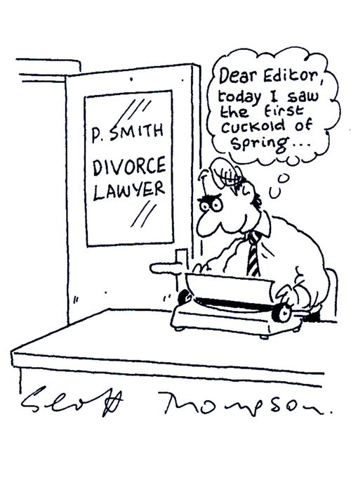 'Dear editor, today I saw the first cuckold of spring...' (Divorce Lawyer).