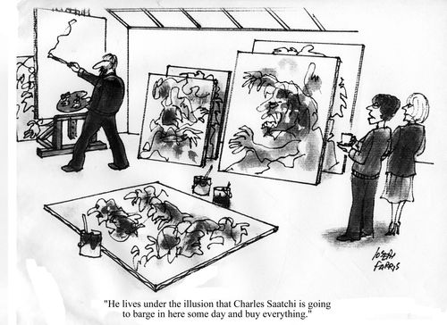 'He lives under the illusion that Charles Saatchi is going to barge in here someday and buy everything.'