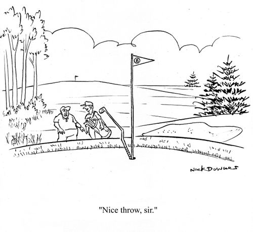 'Nice throw, Sir.'