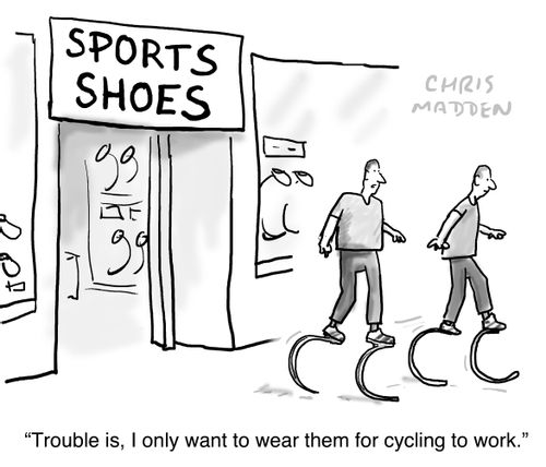 'Trouble is, I only want to wear them for cycling to work.'