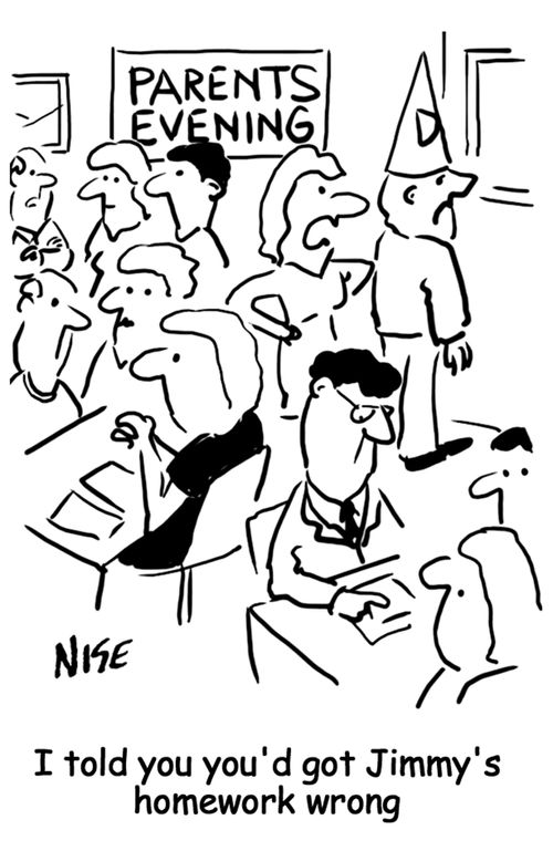 'I told you you'd got Jimmy's homework wrong.'