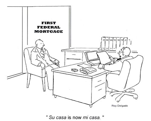 'Su casa is now mi casa.'