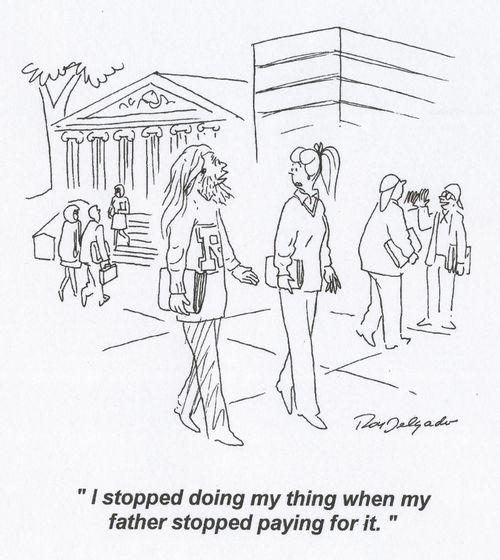 'I stopped doing my thing when my father stopped paying for it.'