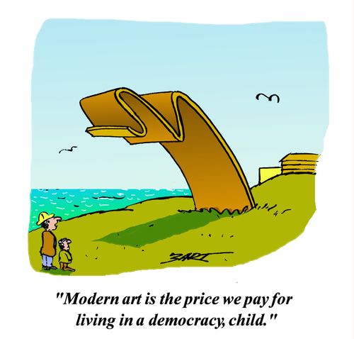 'Modern art is the price we pay for living in a democracy.'