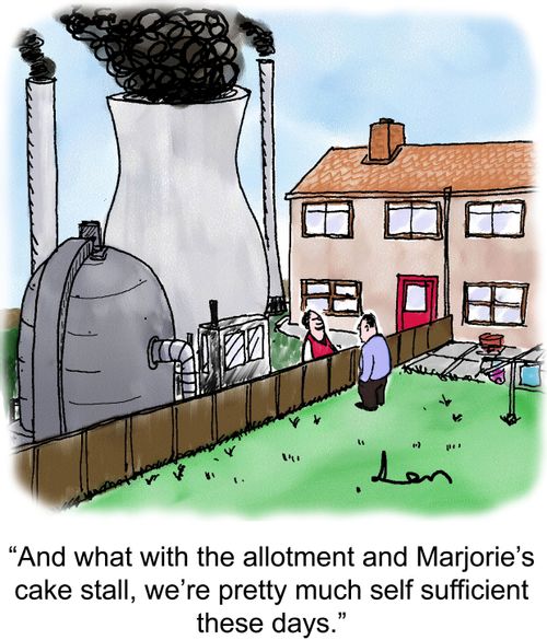 'And what with the allotment and Marjorie's cake stall, we're pretty much self sufficient these days.'
