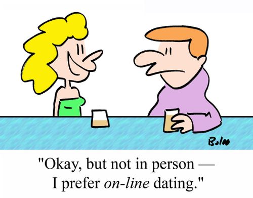 'Okay, but not in person -- I prefer on-line dating.'