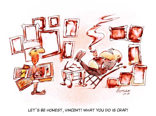 'Let's be honest Vincent! What you do is crap!'