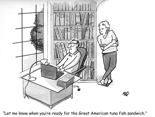 'Let me know when you're ready for the Great American tuna fish sandwich.'