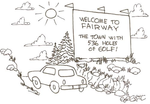 Welcome to Fairway...The town with 536 holes of golf! 