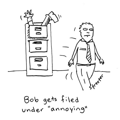 Bob gets filed under 'annoying'.