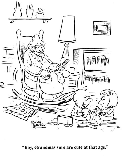 'Boy, Grandmas sure are cute at that age.'