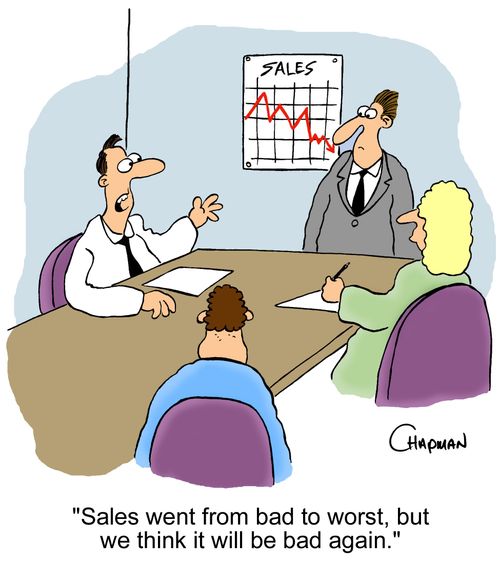 'Sales went from bad to worst, but we think it will be bad again.'