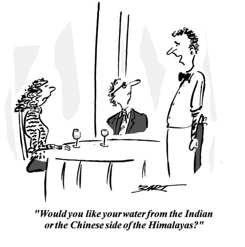 'Would you like you water from the Indian or the Chinese side of the Himalayas?'
