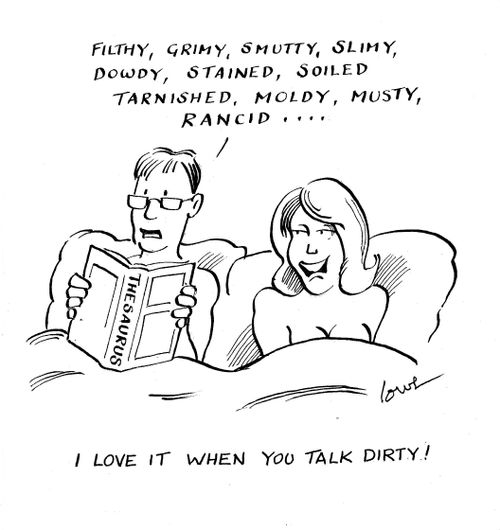 '...I love it when you talk dirty!'