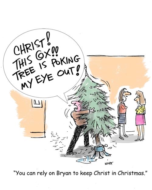 'You can rely on Bryan to keep Christ in Christmas.'