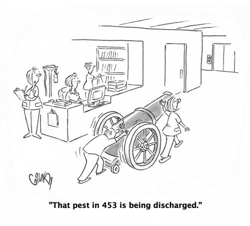 'That pest in 453 is being discharged.'