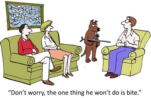 'Don't worry, the one thing he won't do is bite.'