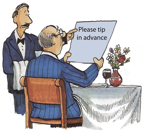 Please tip in advance.