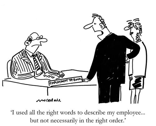 'I used all the right words to describe my employee...but not necessarily in the right order.'