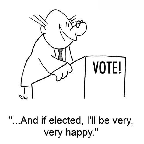 VOTE, '...And if elected, I'll be very, very happy!'