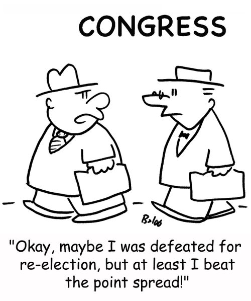 'Okay, maybe I was defeated for re-election, but at least I beat the point spread!'