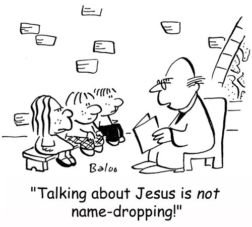 'Talking about Jesus is NOT name-dropping!'