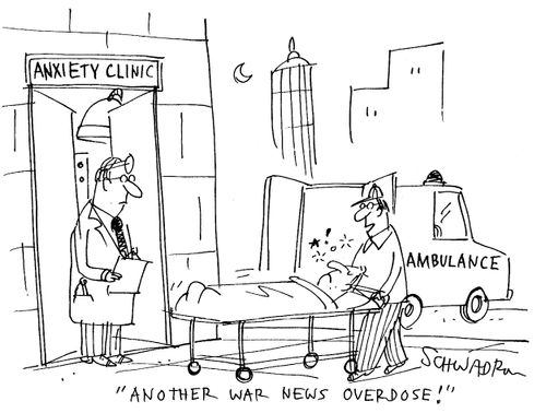 'Another war news overdose!'