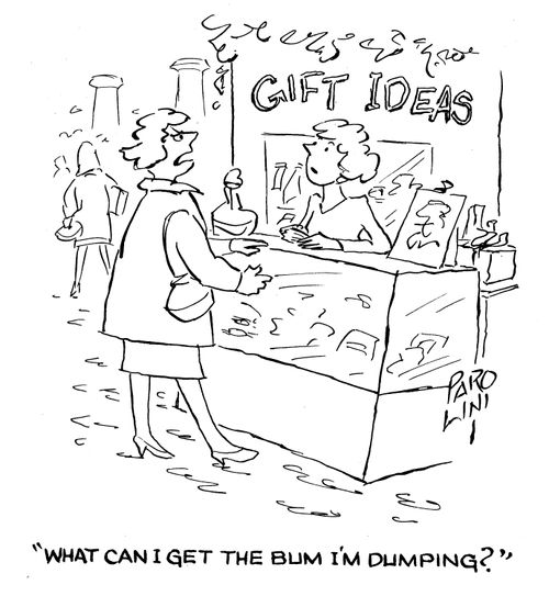 'What can I get the bum I'm dumping?'