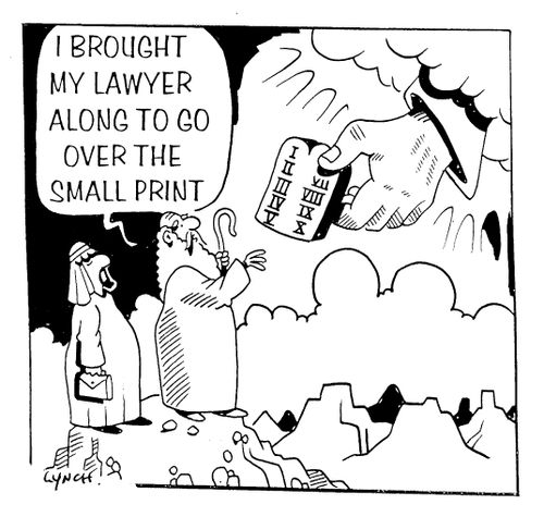 I brought my lawyer to go over the small print.