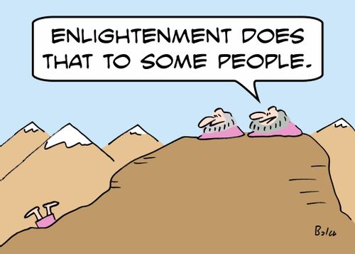 'Enlightenment does that to some people.'