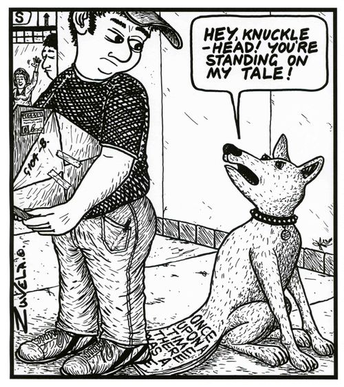 'Hey, knucklehead! You're standing on my tale!'