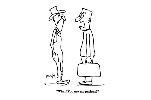 'What! You ate my patient?'