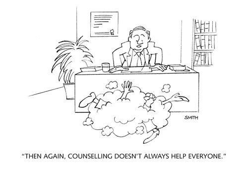 "Then again, counselling doesn't always help everyone." 