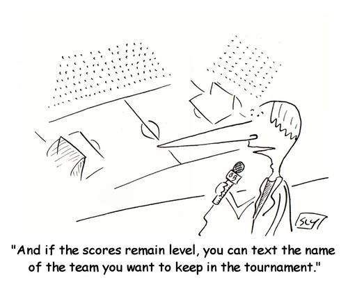 'And if the scores remain level, you can text the name of the team you want to keep in the tournament.'