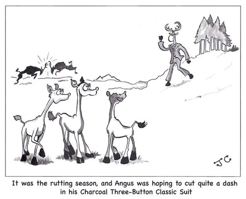 It was the rutting season, and Angus was hoping to cut quite a dash with his Charcoal, Three-Button Classic Suit.