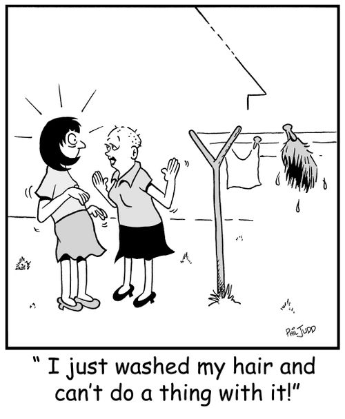 "I just washed my hair and can't do a thing with it!"