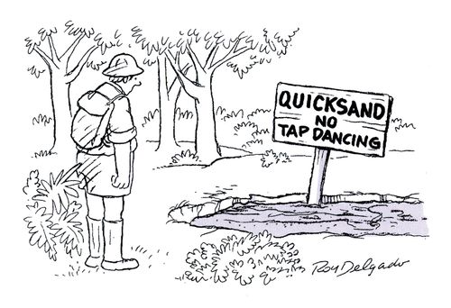 Quicksand - no tap dancing.