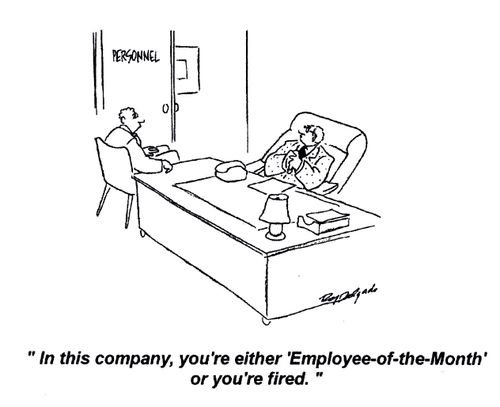 'In this company, you're either 'Employee-of-the-Month' or you're fired.'