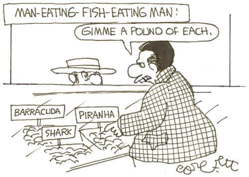 Man-eating-fish-eating man:  'Gimme a pound of each.'