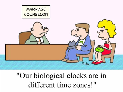 MARRIAGE COUNSELOR, 'Our biological clocks are in different time zones.'