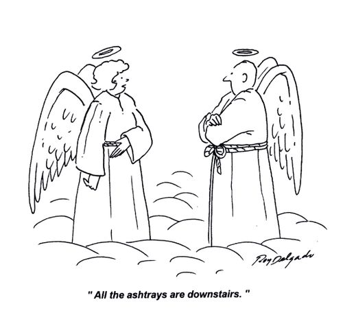 'All the ashtrays are downstairs.'