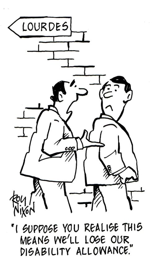 'I suppose you realise this means we'll lose our disability allowance.'