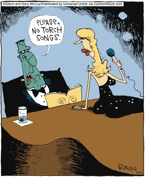 'Please, no torch songs.'