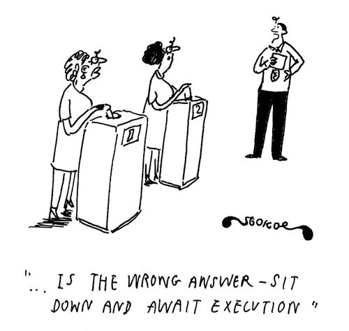 '... Is the wrong answer - sit down and await execution'