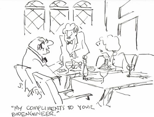 'My compliments to your bio-engineer.'